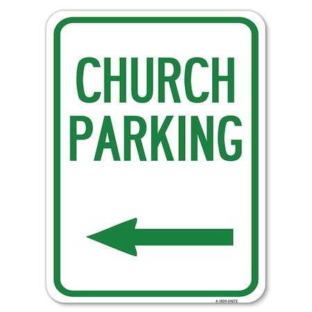 Signmission Church Parking With Left Arrow Heavy-Gauge Aluminum Rust Proof Parking Sign, 18" x 24", A-1824-24272 A-1824-24272